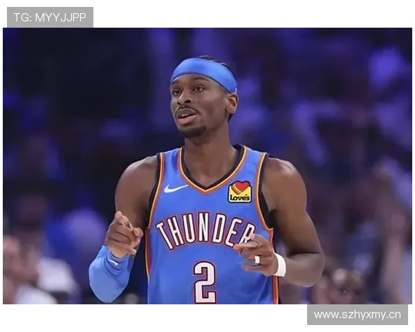 谢伊·吉尔杰斯-亚历山大无球跑动创造投篮机会效率显著高于同位置队友